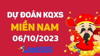  Dự Đoán XSMN 6/10/2023 - Soi Cầu Dự Đoán Miền Nam ngày 6 tháng 10